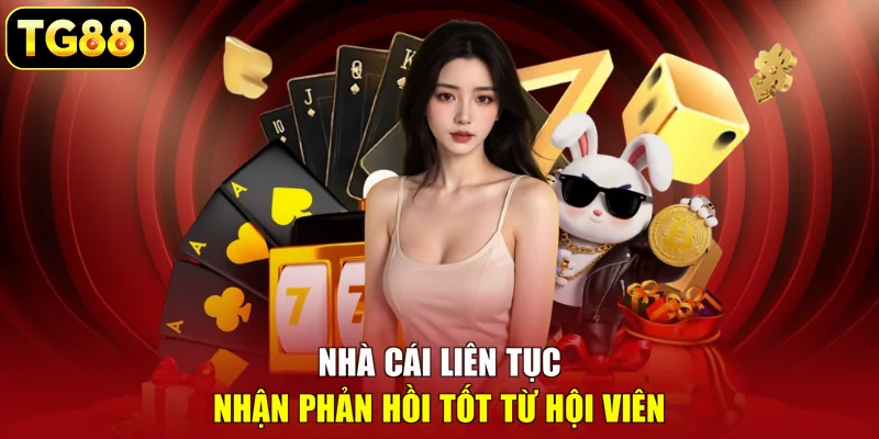 Nhà cái liên tục nhận phản hồi tốt từ hội viên Nhà cái liên tục nhận phản hồi tốt từ hội viên