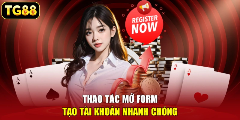 Thao tác mở form tạo tài khoản nhanh chóng Thao tác mở form tạo tài khoản nhanh chóng